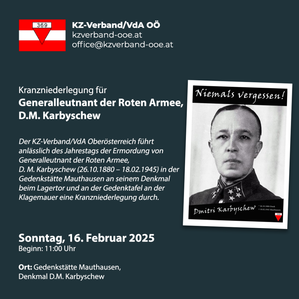 Kranzniederlegung für D.M. Karbyschew am Sonntag, 16. Februar 2025, 11 Uhr, Gedenkstätte Mauthausen